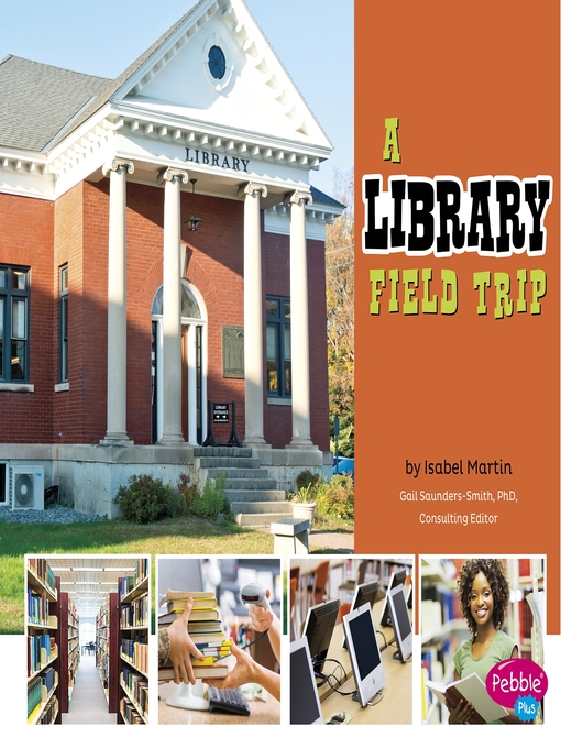 Title details for A Library Field Trip by Gail Saunders-Smith - Available